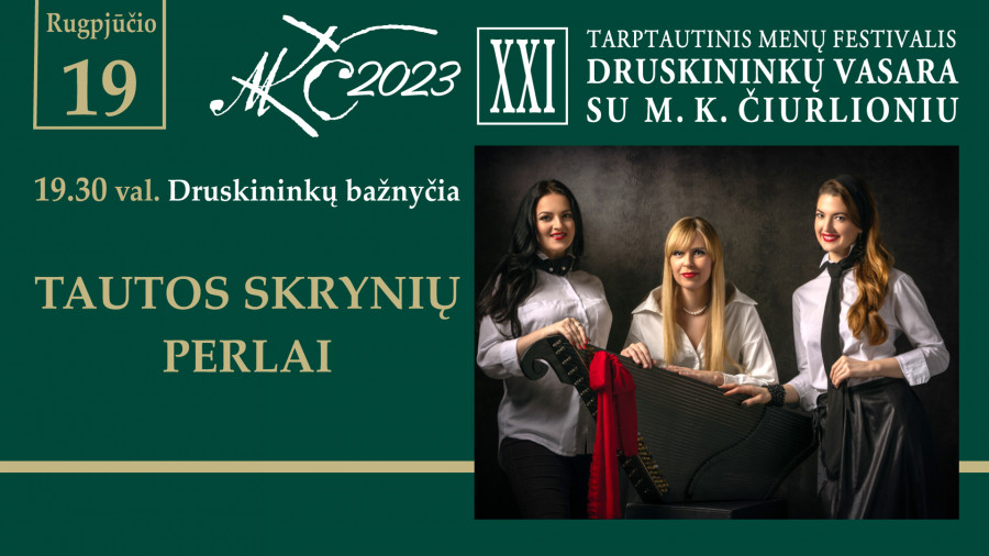 Dainų ir muzikos programa „Tautos skrynių perlai“ | DRUSKININKŲ VASARA SU M. K. ČIURLIONIU