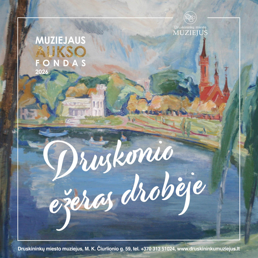 Paroda „Muziejaus Aukso fondas. Druskonio ežeras drobėje. 2026“