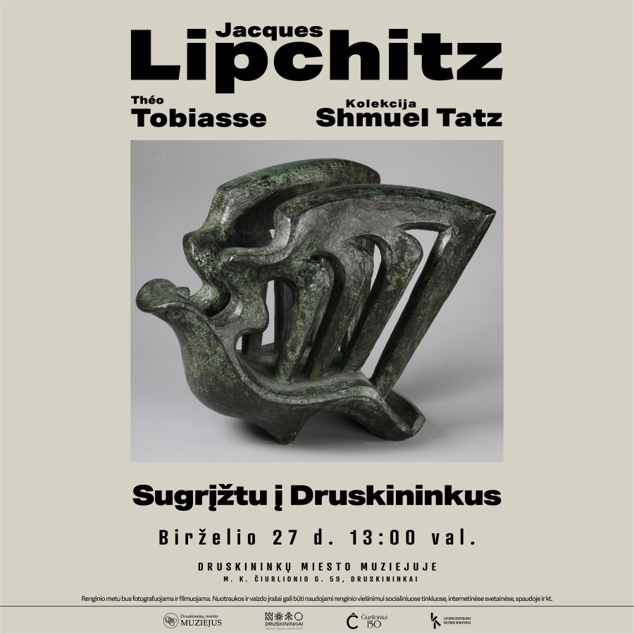 The exibition “We are coming back to Druskininkai. Jacques Lipchitz ir Théo Tobiasse. S. Tatz collection“