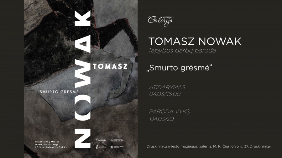 Tomasz Nowak paroda „Smurto grėsmė“