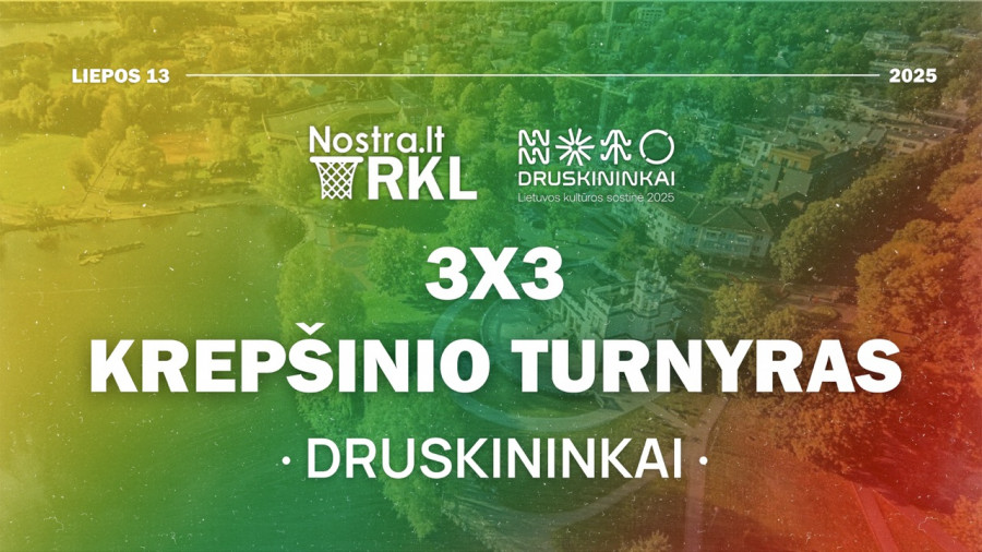 Nostra.lt-RKL 3x3 turnyras | Druskininkai