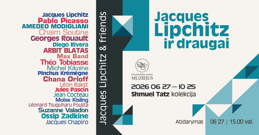 Paroda „Jacques Lipchitz ir draugai“