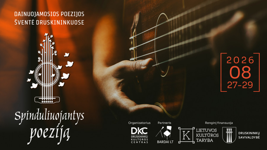 DAINUOJAMOSIOS POEZIJOS ŠVENTĖ DRUSKININKUOSE „SPINDULIUOJANTYS POEZIJĄ“ RUGPJŪČIO 27-29 D.