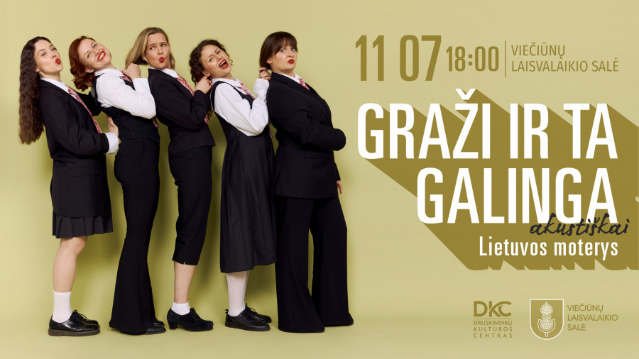 GRAŽI IR TA GALINGA: Lietuvos moterys