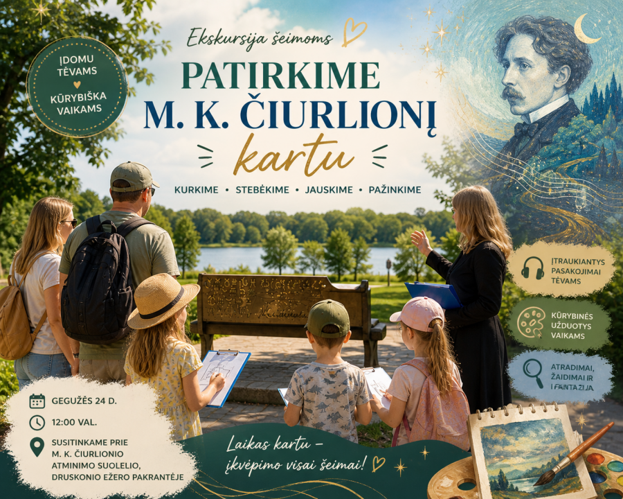 Ekskursija šeimoms Druskininkuose „Patirkim M. K. Čiurlionį kartu“