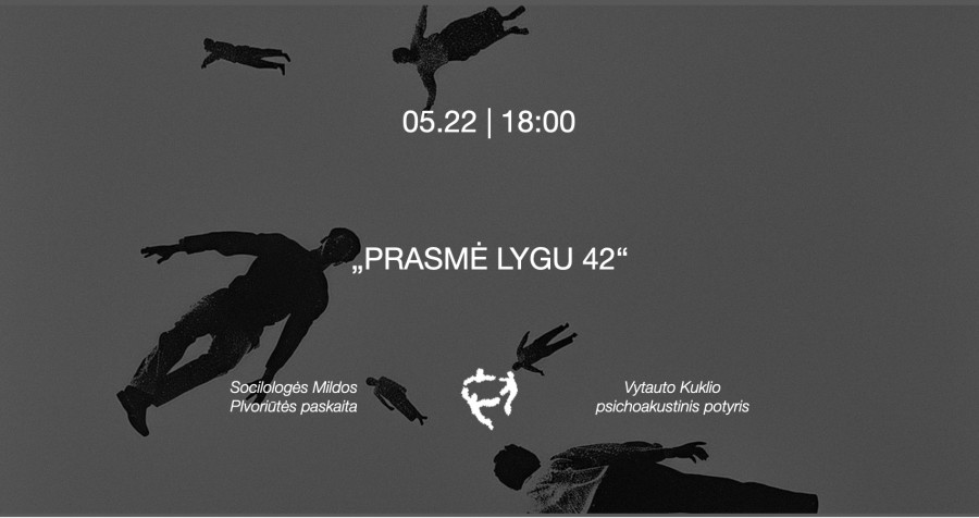 Prasmė lygu 42 | Mildos Pivoriūtės paskaita