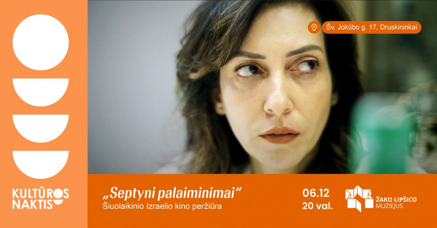 Šiuolaikinės Izraelio kino juostos „Seven Blessings“ peržiūra / Kultūros naktis 2026