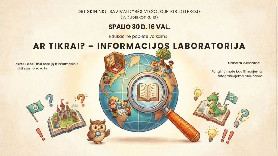 Edukacinė popietė „Ar tikrai? – informacijos laboratorija“