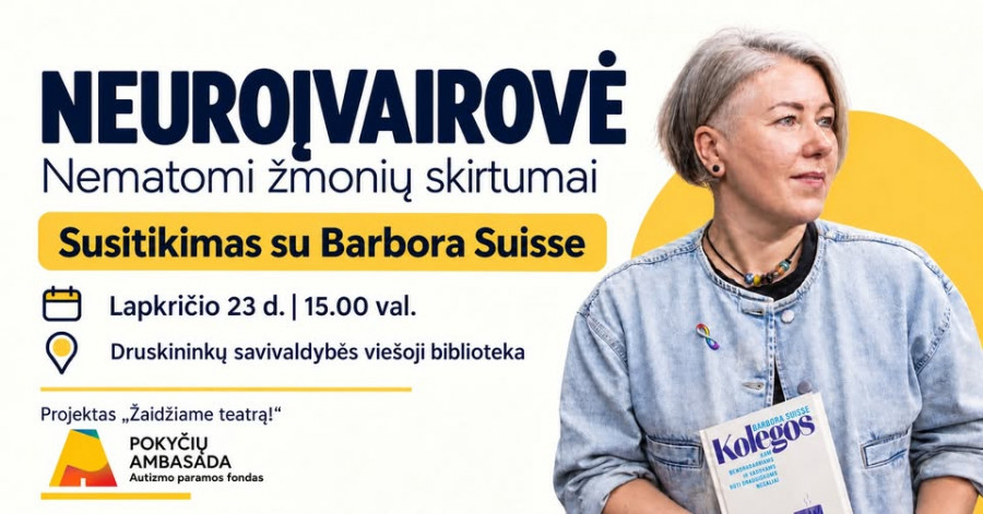 Neuroįvairovė: nematomi žmonių skirtumai. Susitikimas su Barbora Suisse