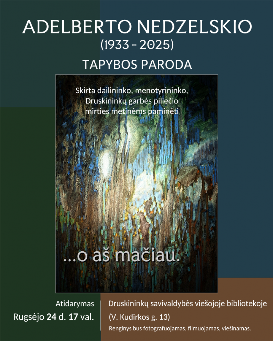 Dailininko, menotyrininko, Druskininkų garbės piliečio Adelberto Nedzelskio tapybos darbų parodos ...𝐨 𝐚𝐬̌ 𝐦𝐚𝐜̌𝐢𝐚𝐮. pristatymas