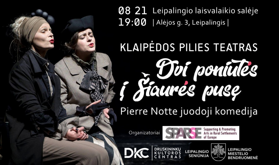 Dvi poniutės į Šiaurės pusę | Pierre Notte juodoji komedija