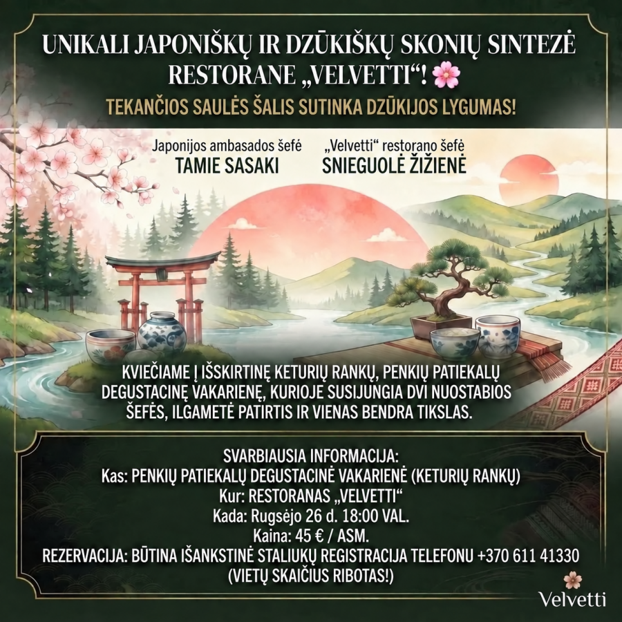 Japoniškų ir dzūkiškų skonių sintezė restorane "Velvetti"