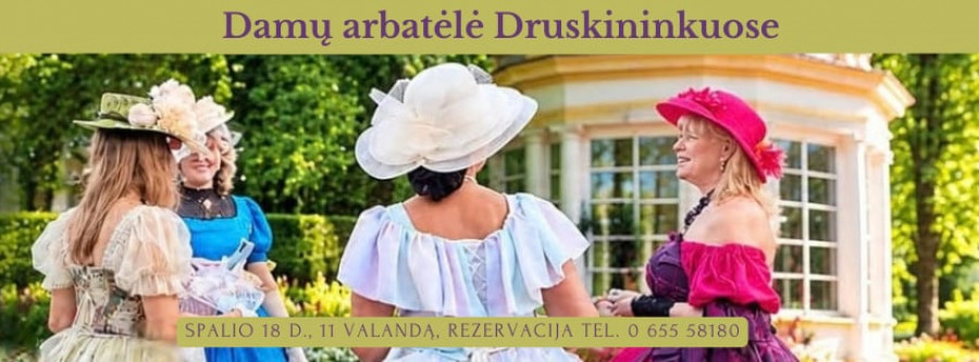 Damų arbatėlė Druskininkuose