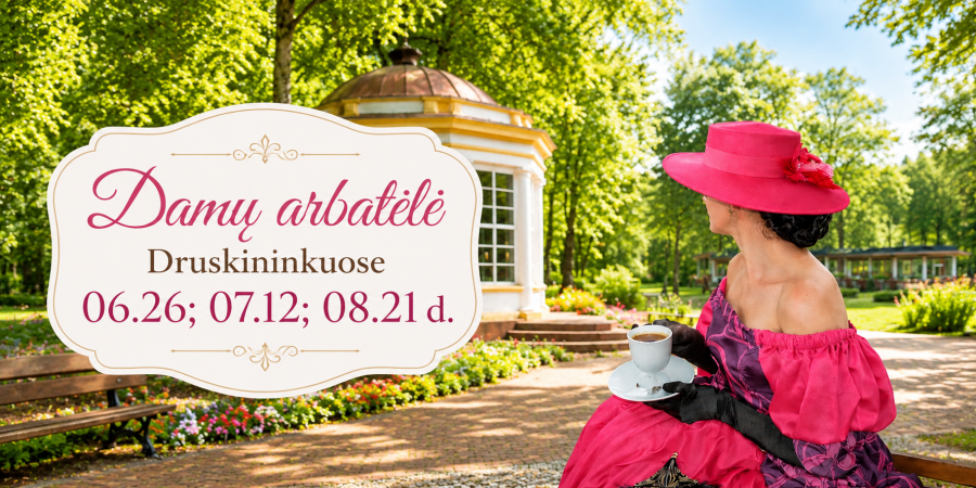 Damų arbatėlė Druskininkuose