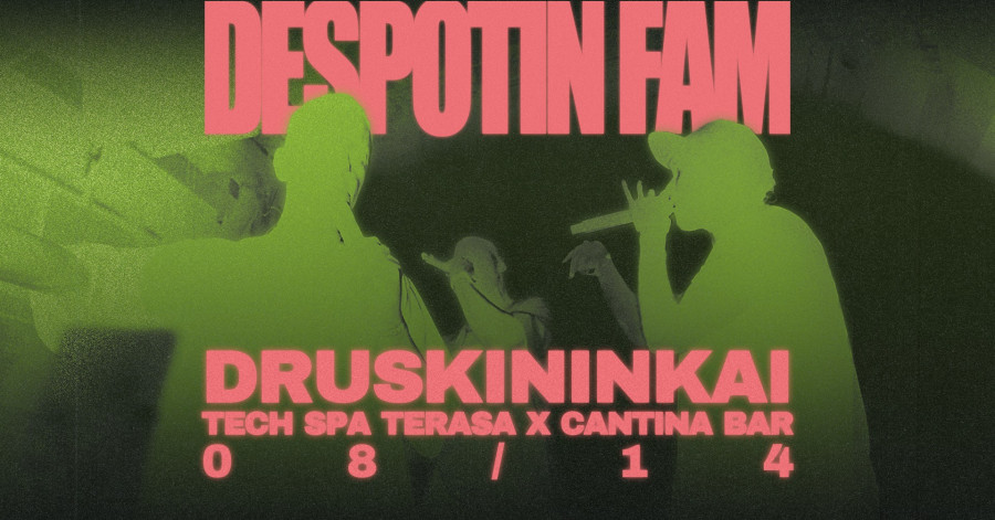 DESPOTIN FAM | Druskininkai