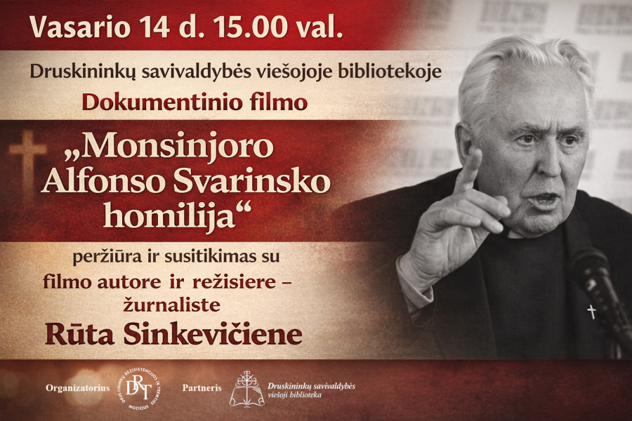 Dokumentinio filmo peržiūra "Monsinjoro Alfonso Svarinsko homilija" ir susitikimas su filmo autore ir režisiere – žurnaliste Rūta Sinkevičienė