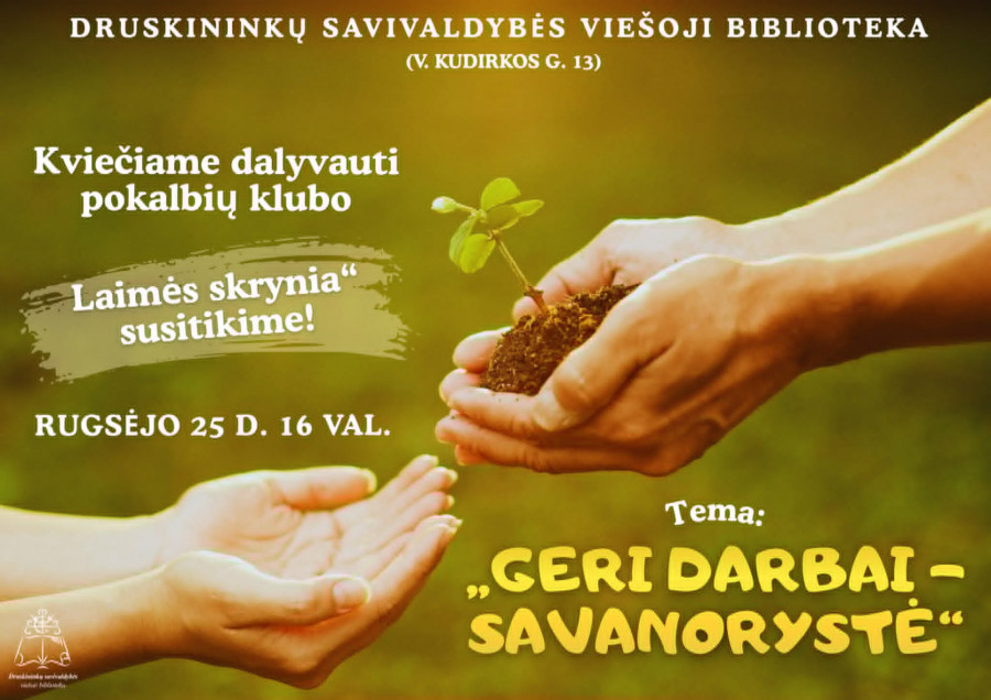 Pokalbių klubo ,,Laimės skrynia'' susitikimas. Tema ,,Geri darbai -savanorystė''
