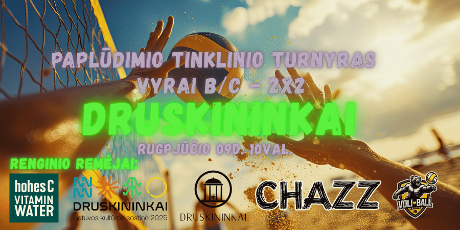 Paplūdimio tinklinio turnyras 2X2 VYRAI B/C DRUSKININKAI