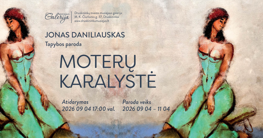 Jono Daniliausko tapybos paroda „Moterų karalystė“