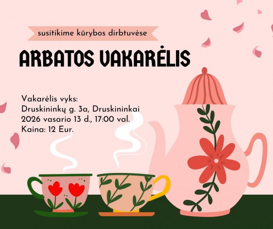 Arbatos vakarėlis/kūrybos dirbtuvės
