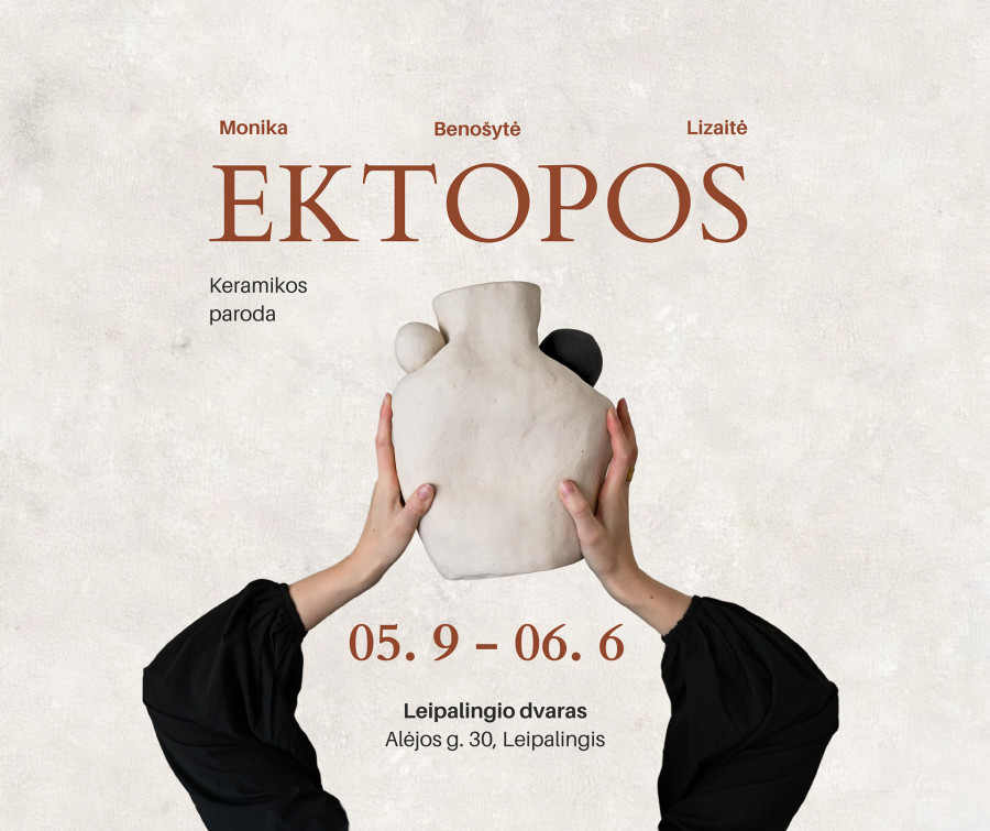 EKTOPOS | Monikos Benošytės-Lizaitės keramikos parodos atidarymas
