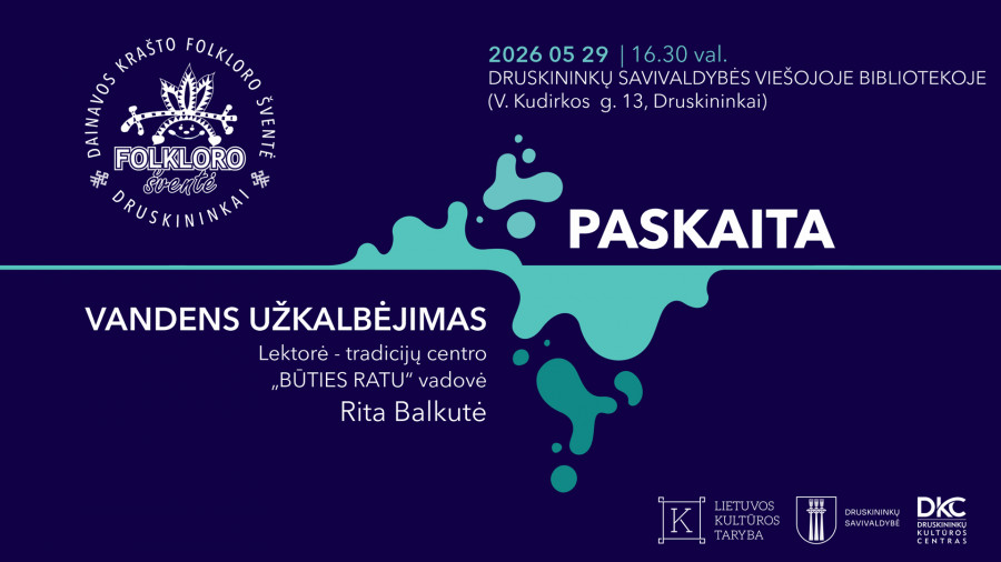 Paskaita „Vandens užkalbėjimas“ | Lektorė Rita Balkutė