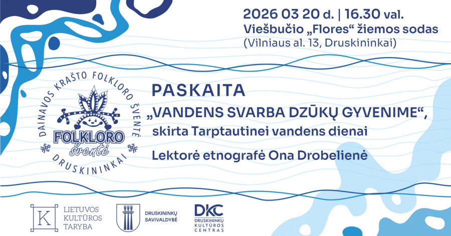 Paskaita „Vandens svarba dzūkų gyvenime“ | Lektorė Ona Drobelienė