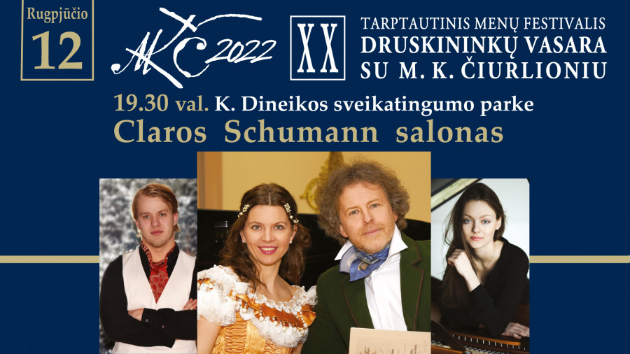 Claros Schumann salonas | Festivalis "Druskininkų vasara su M. K. Čiurlioniu"