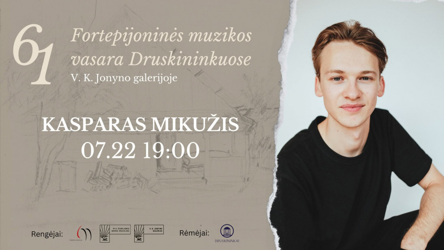 61 Fortepijoninė vasara | KASPARAS MIKUŽIS