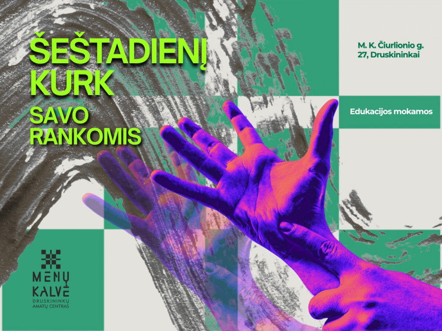 Šeštadienį kurk → savo rankomis. Balandis