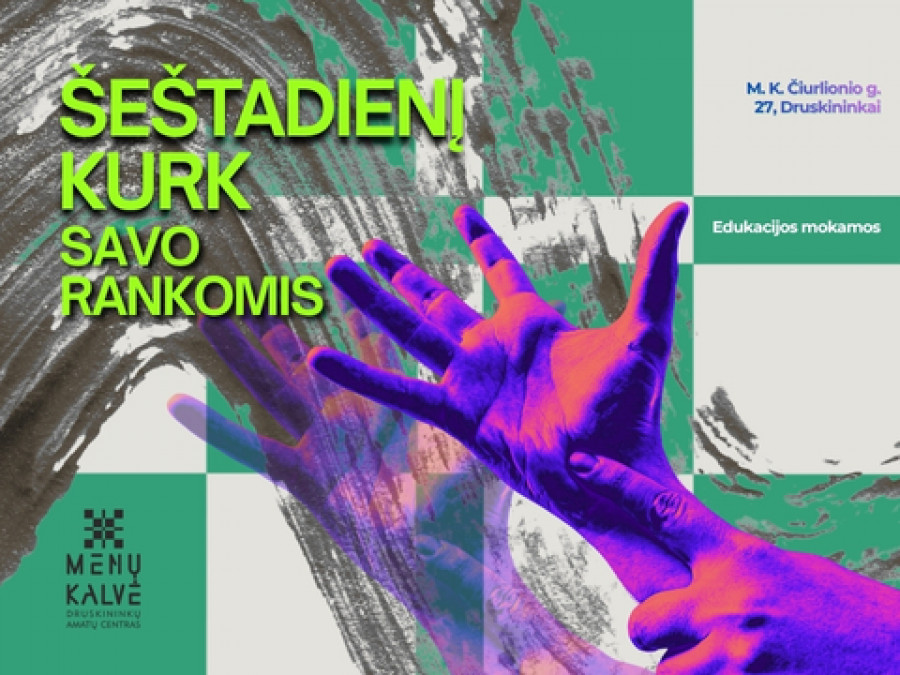 Kurk šeštadienį → Savo rankomis. Gegužė