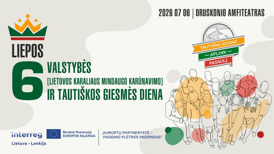 LIEPOS 6-OJI – VALSTYBĖS (LIETUVOS KARALIAUS MINDAUGO KARŪNAVIMO) IR TAUTIŠKOS GIESMĖS DIENA