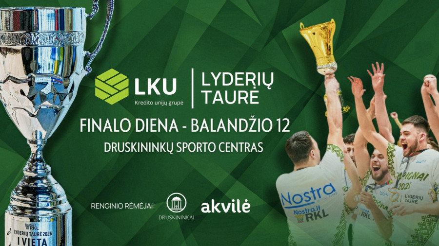LKU Lyderių taurės finalas 2026 | Druskininkai