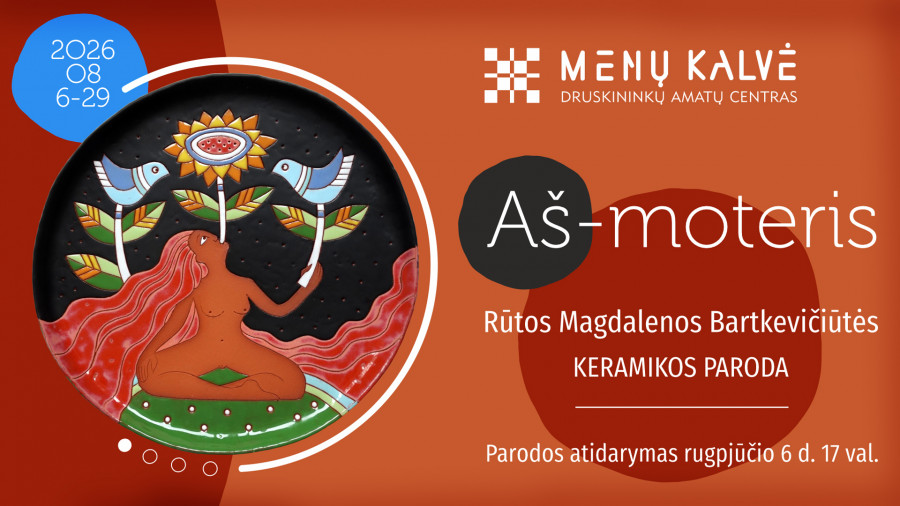 Rūtos Magdalenos Bartkevičiūtės keramikos paroda - „AŠ MOTERIS“
