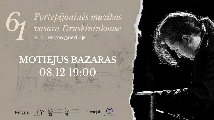 61 Fortepijoninė vasara | MOTIEJUS BAZARAS