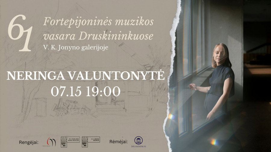 61 Fortepijoninė vasara | NERINGA VALUNTONYTĖ