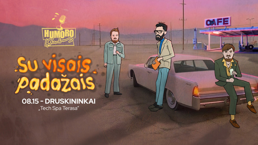 Humoro klubas Druskininkuose "Su visais padažais"