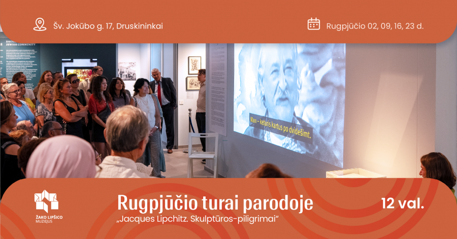 Rugpjūčio turai parodoje „Jacques Lipchitz. Skulptūros-piligrimai“
