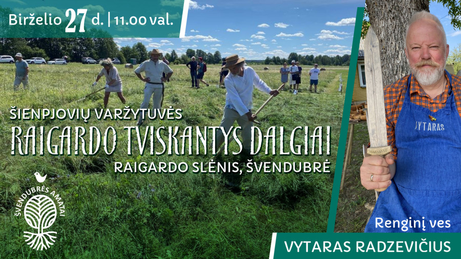 ŠIENPJOVIŲ VARŽYTUVĖS „RAIGARDO TVISKANTYS DALGIAI“