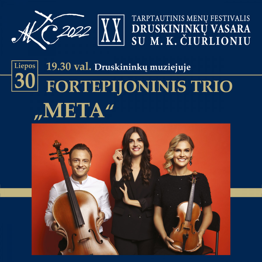 Fortepijoninis trio META | Festivalis "Druskininkų vasara su M. K. Čiurlioniu