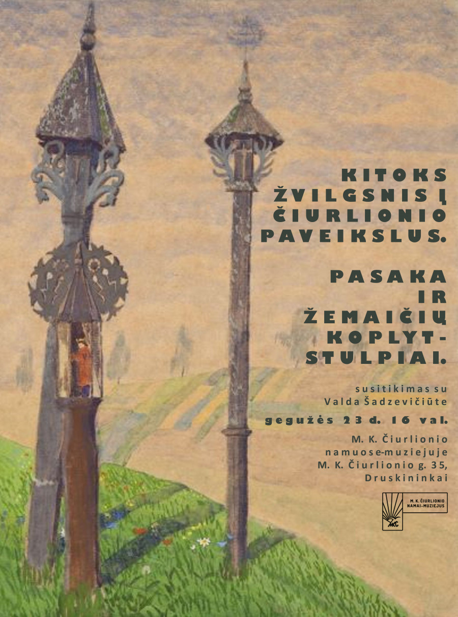 Susitikimas su V.Šadzevičiūtė "Kitoks žvilgsnis į Čiurlionio paveikslus. Pasaka ir Žemaičių koplytstulpiai"