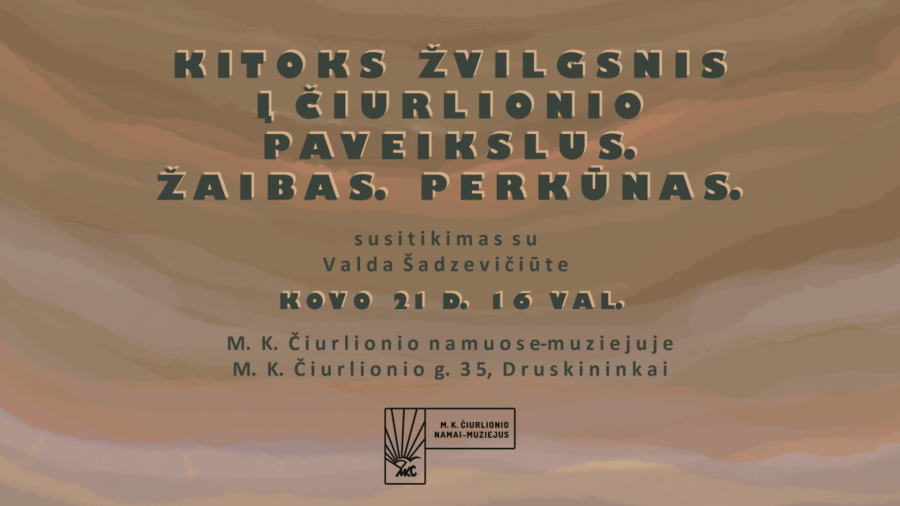 Susitikimas su Valda Šadzevičiūte „Kitoks žvilgsnis į Čiurlionio paveikslus. Žaibas. Perkūnas“